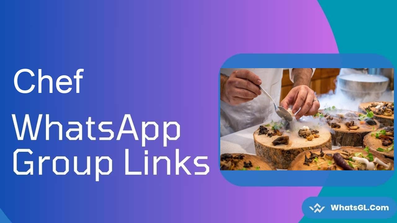 Chef WhatsApp Group Links
