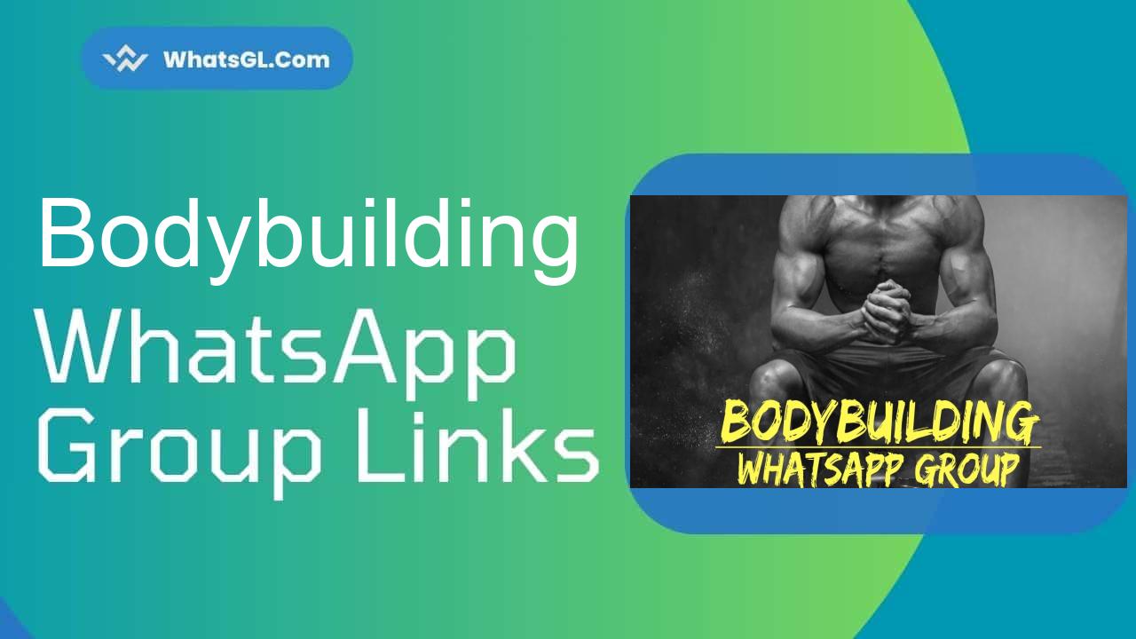 Bodybuilding WhatsApp Group Links
