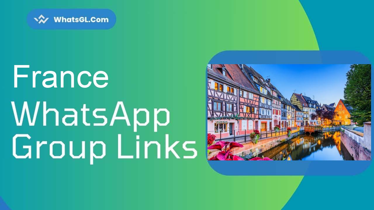 France WhatsApp Group Links