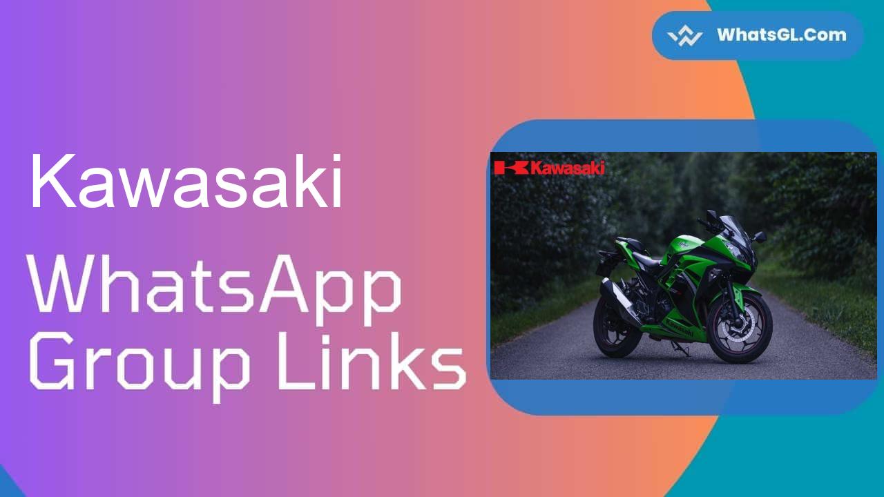 Kawasaki WhatsApp Group Links