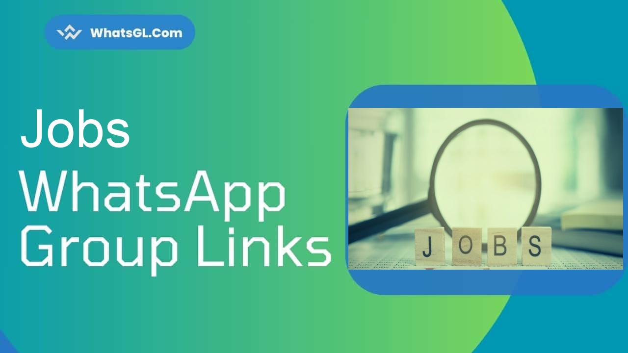 Jobs Whatsapp Group Links
