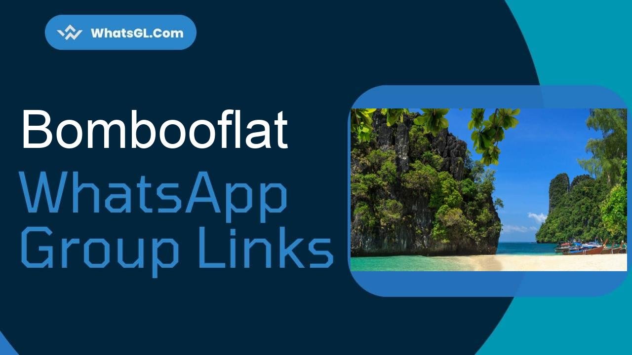 Bombooflat WhatsApp Group Links