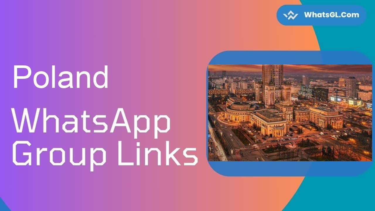 Poland WhatsApp Group Links