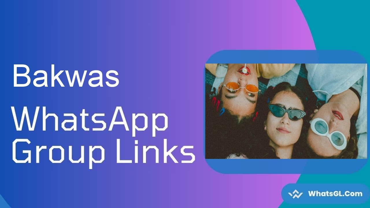 Bakwas WhatsApp Group Links