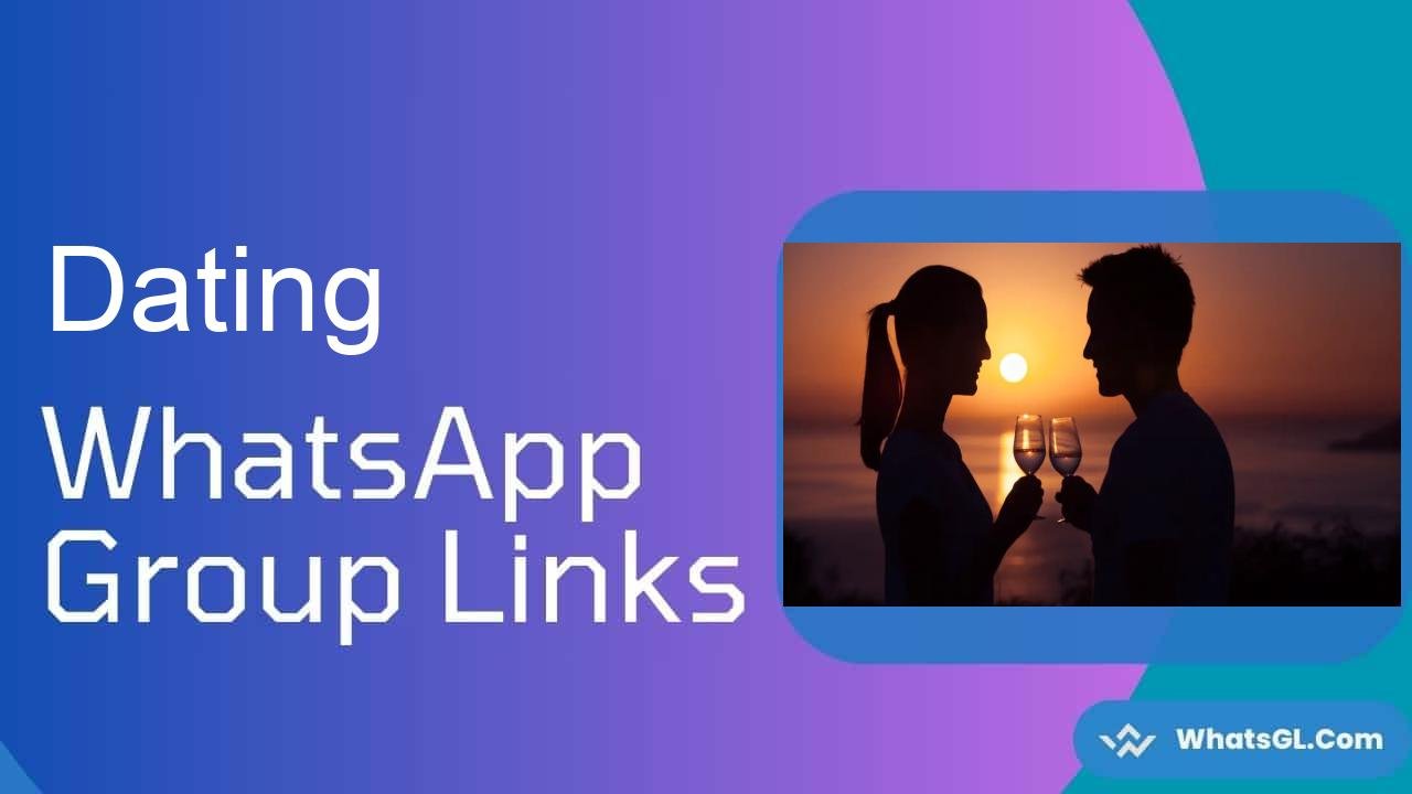 Dating WhatsApp Group Links