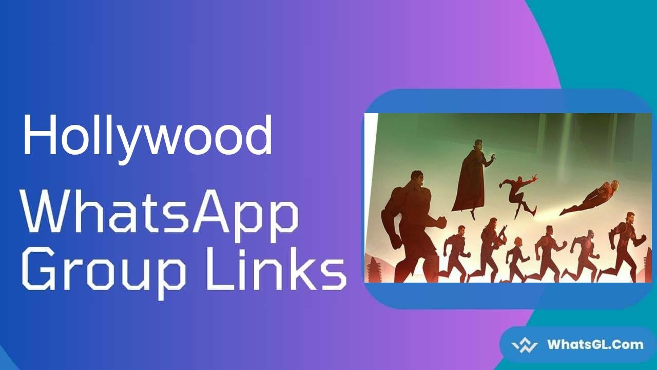 Hollywood WhatsApp Group Links