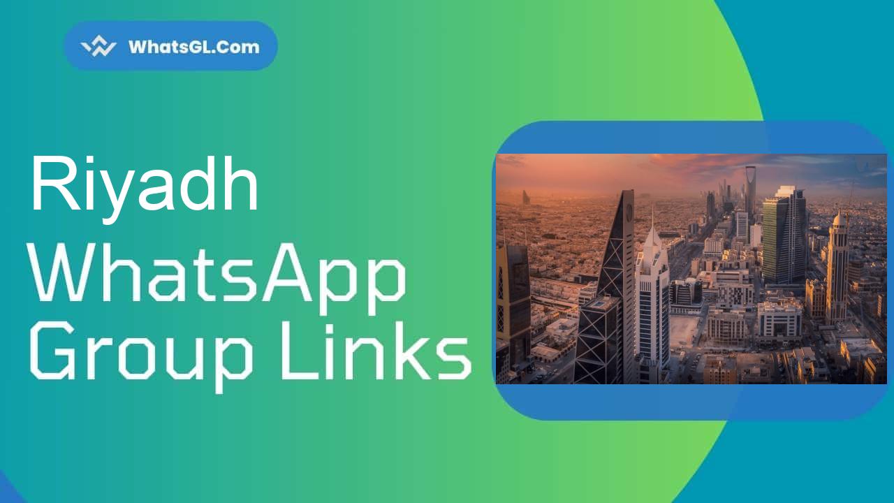 Riyadh WhatsApp Group Links