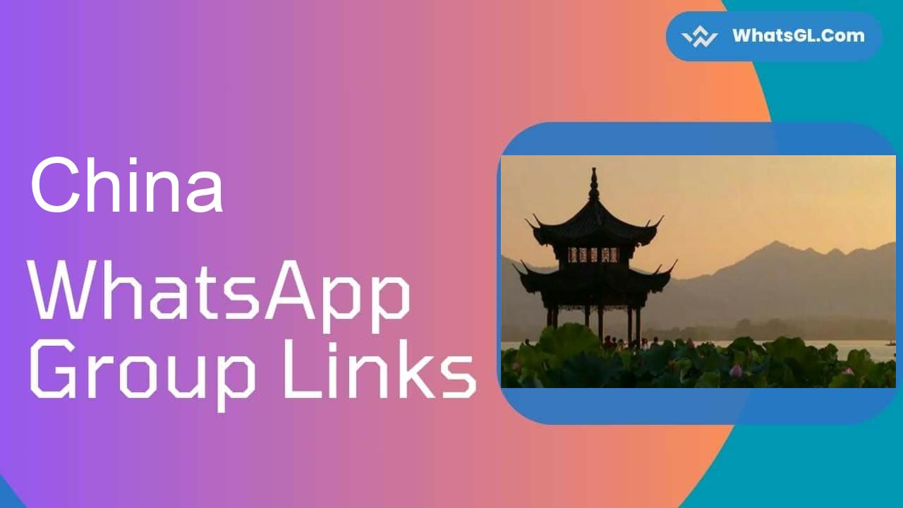 China Whatsapp Group Links