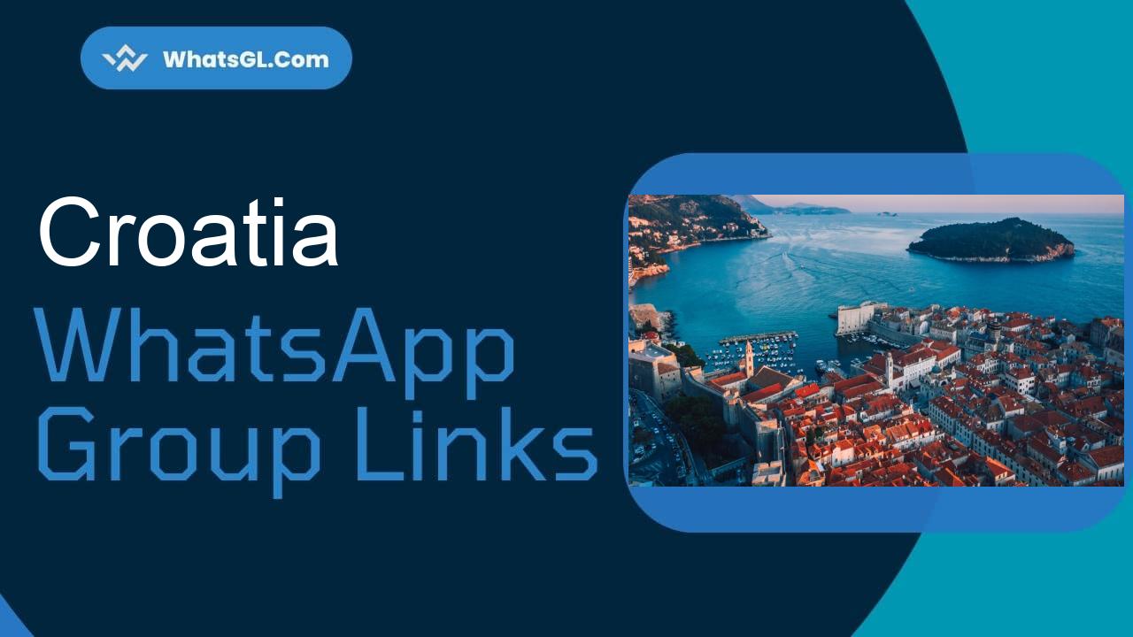 Croatia WhatsApp Group Links