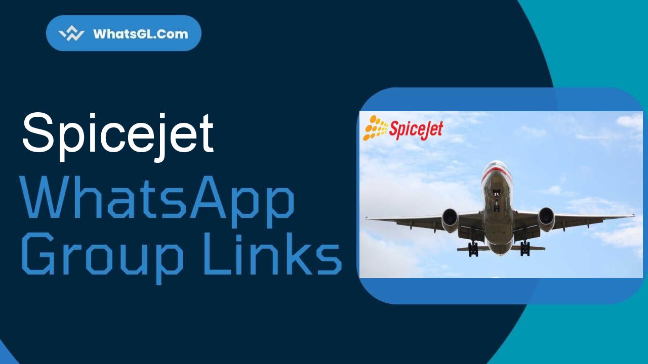 SpiceJet WhatsApp Group Links