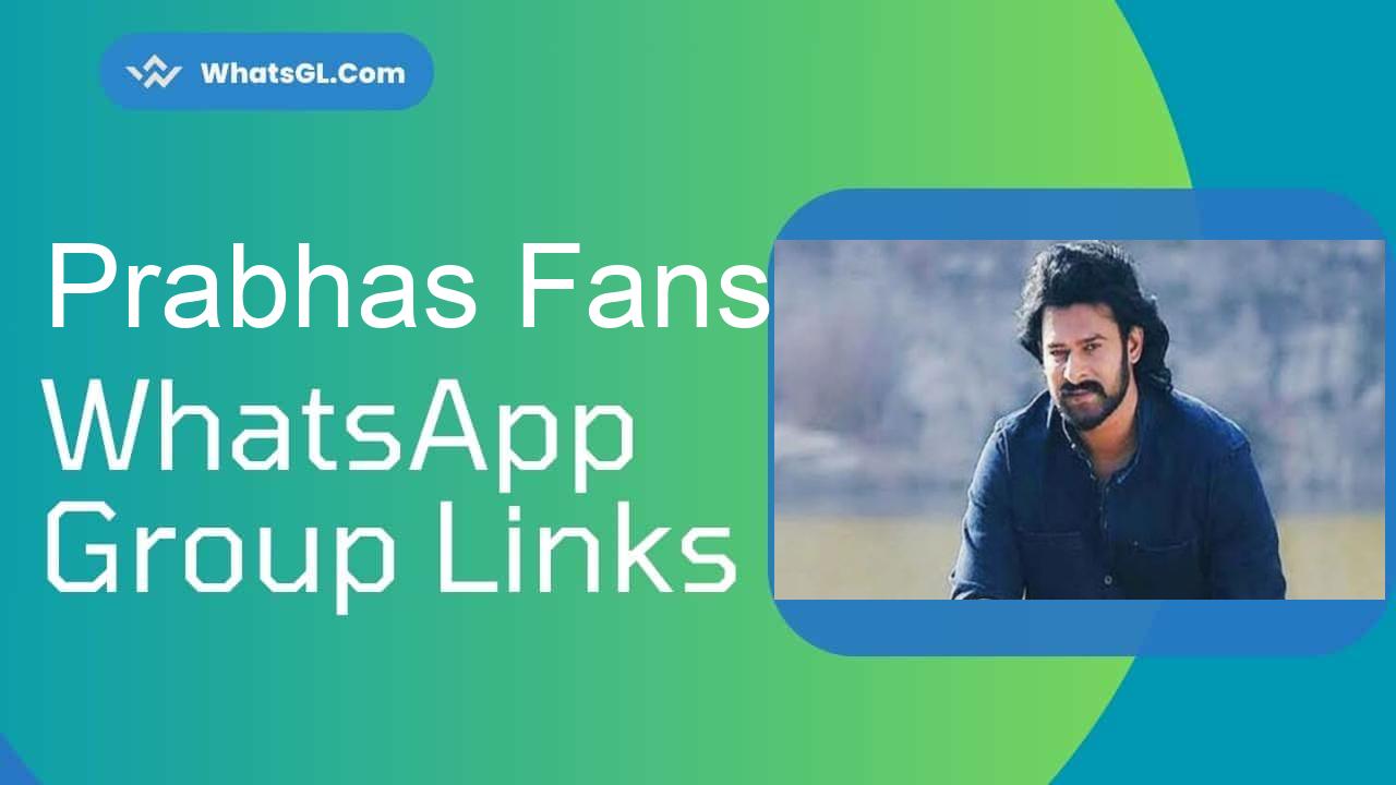 Prabhas Fans Whatsapp Group Links