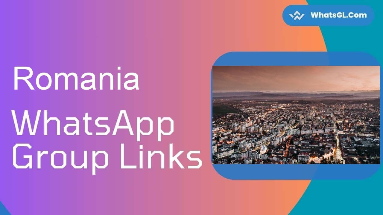 Romania WhatsApp Group Links
