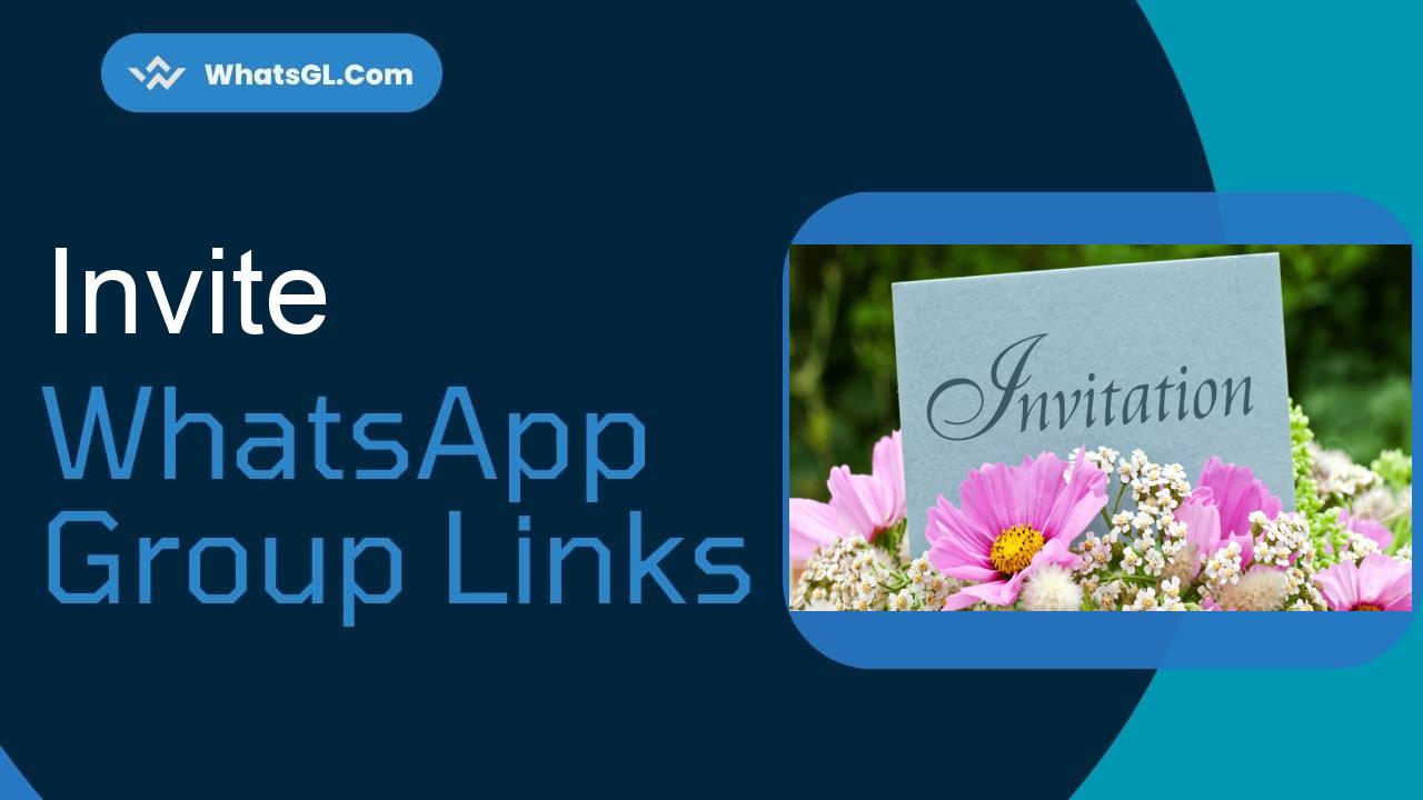 Invite WhatsApp Group Links