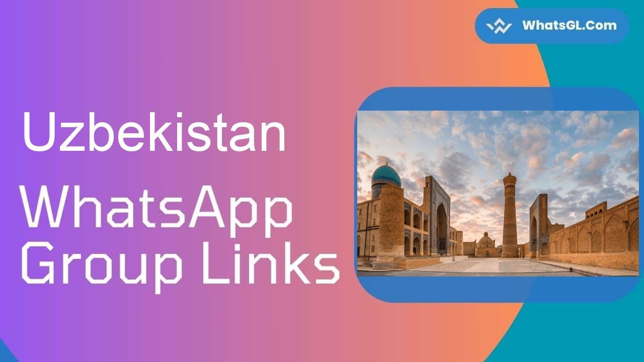 Uzbekistan WhatsApp Group Links