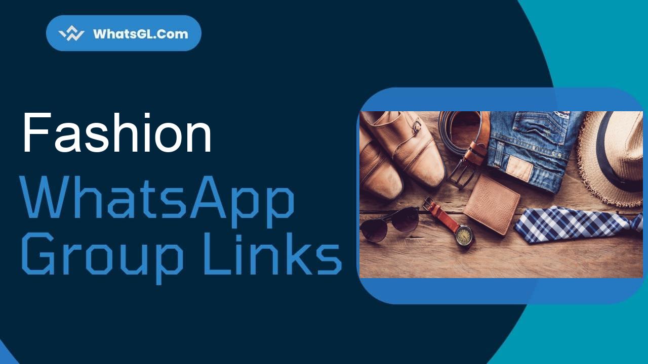 Fashion Whatsapp Group Links
