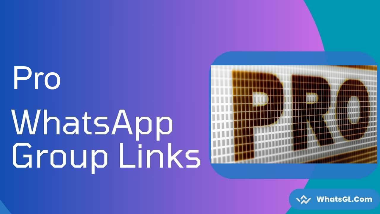 Pro WhatsApp Group Links