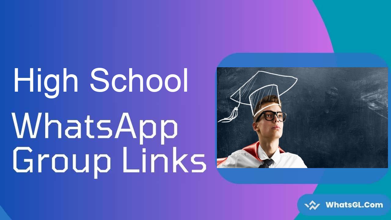 High School Whatsapp Group Links
