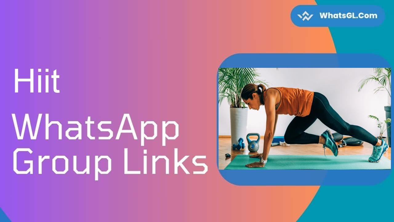 HIIT WhatsApp Group Links