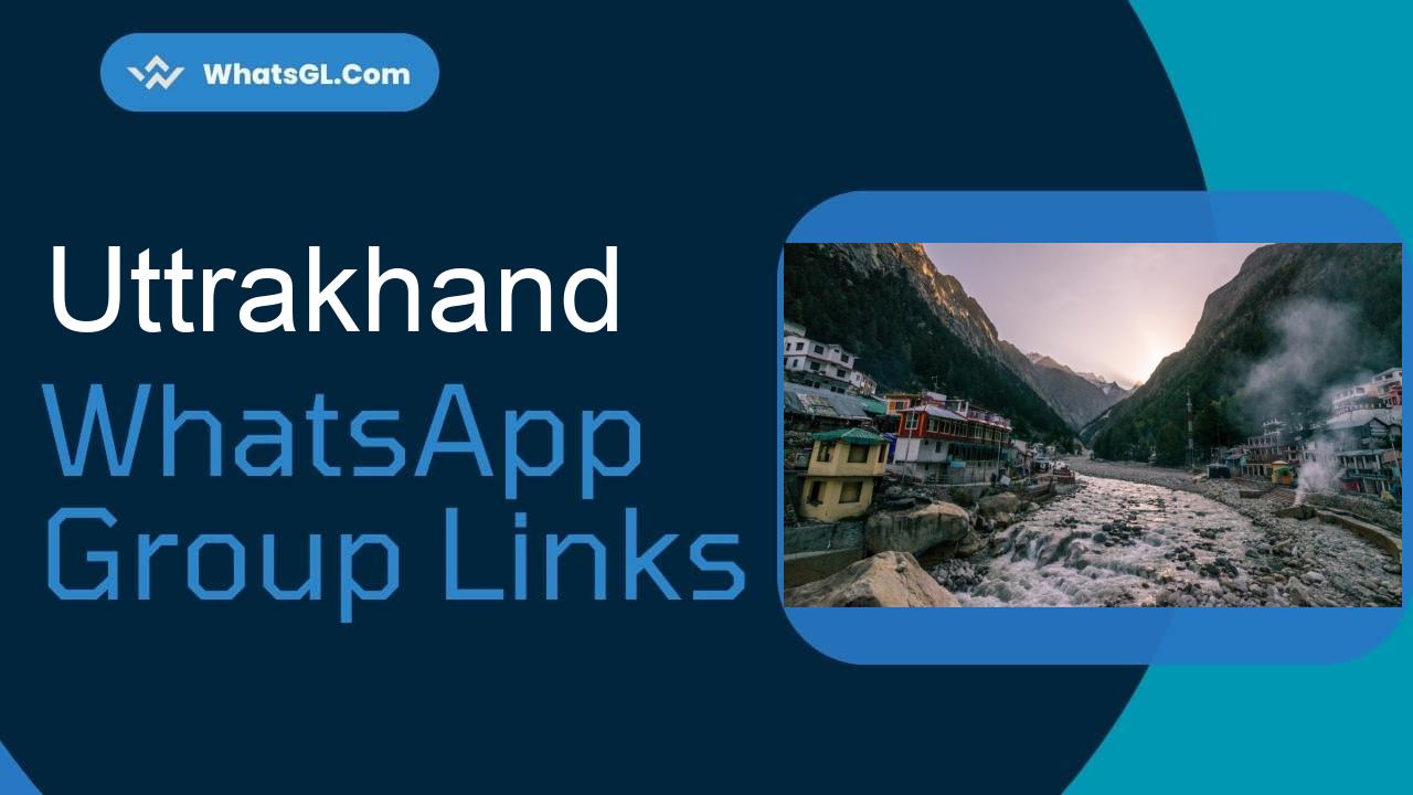 Uttrakhand Whatsapp Group Links