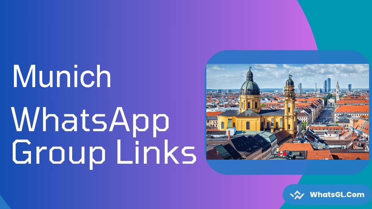 Munich WhatsApp Group Links