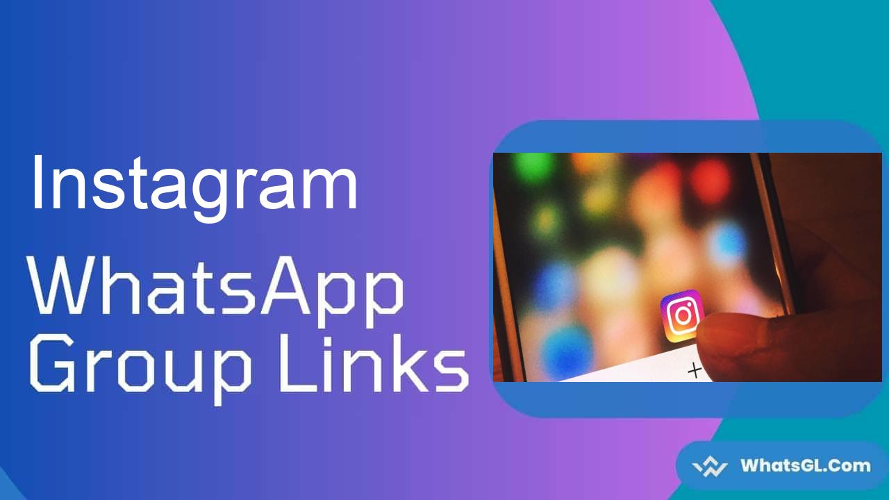 Instagram Whatsapp Group Links