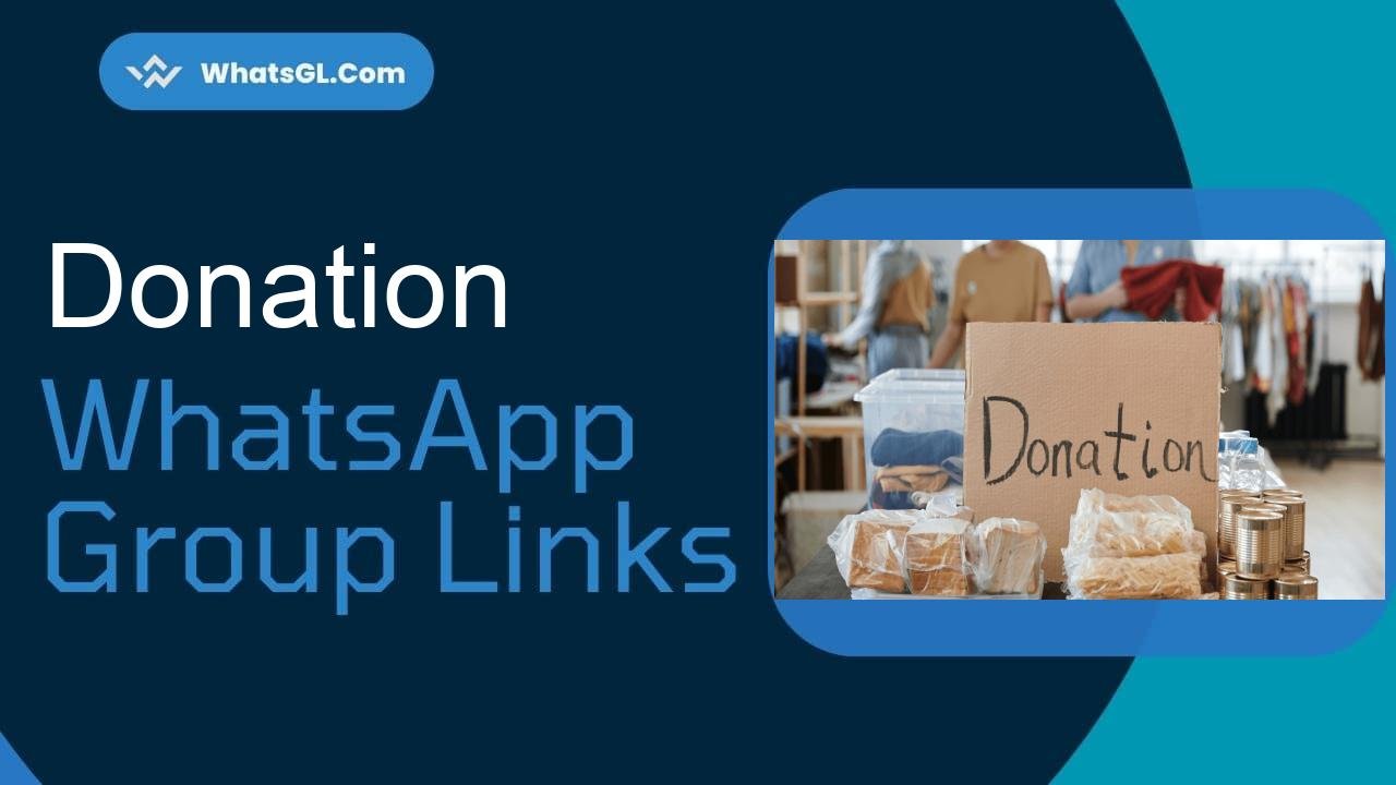 Donation Whatsapp Group Links WhatsApp Group