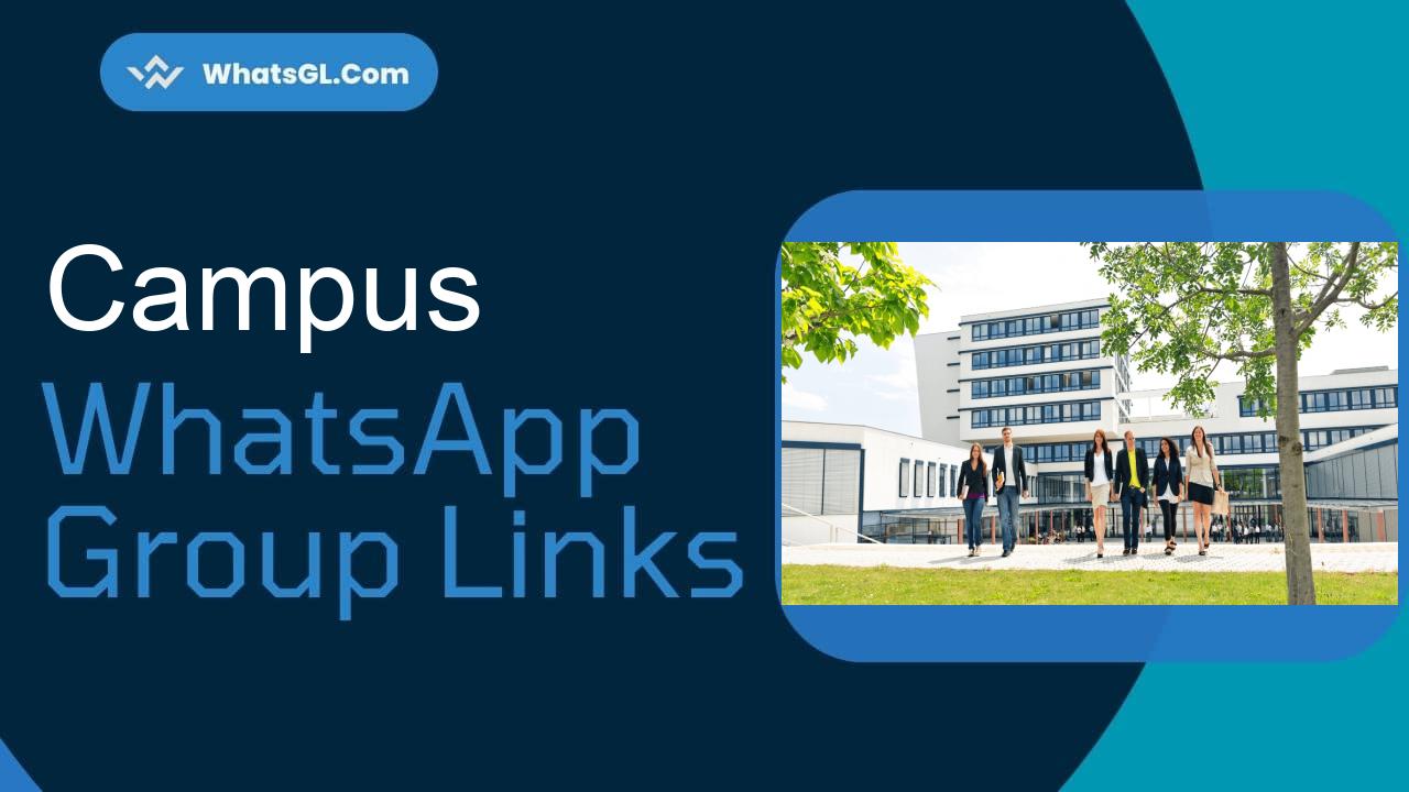 Campus WhatsApp Group Links
