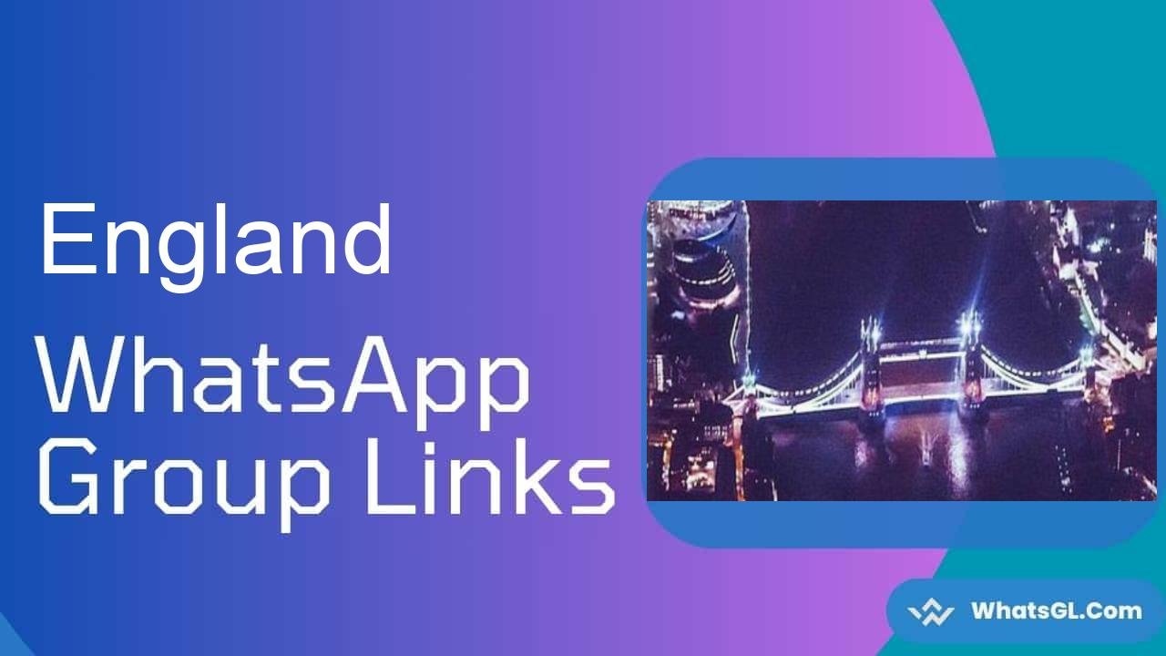 England Whatsapp Group Links WhatsApp Group