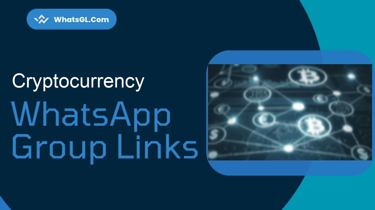 Cryptocurrency Whatsapp Group Links