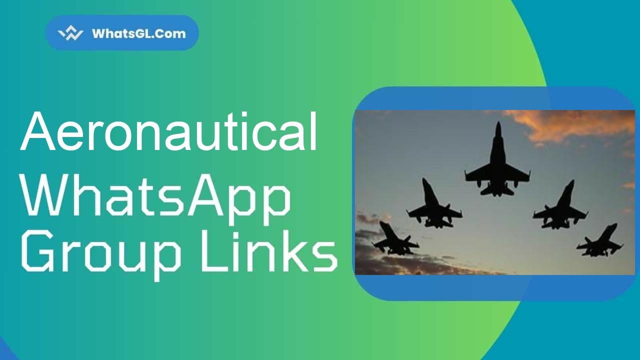Aeronautical Whatsapp Group Links WhatsApp Group