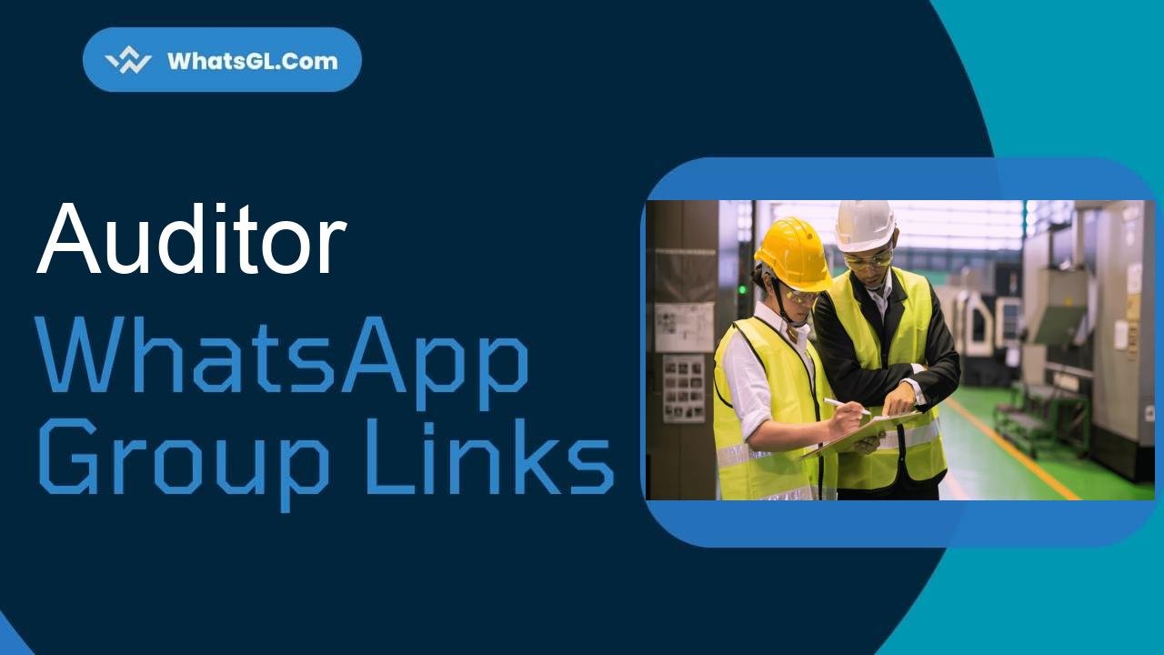 Auditor WhatsApp Group Links