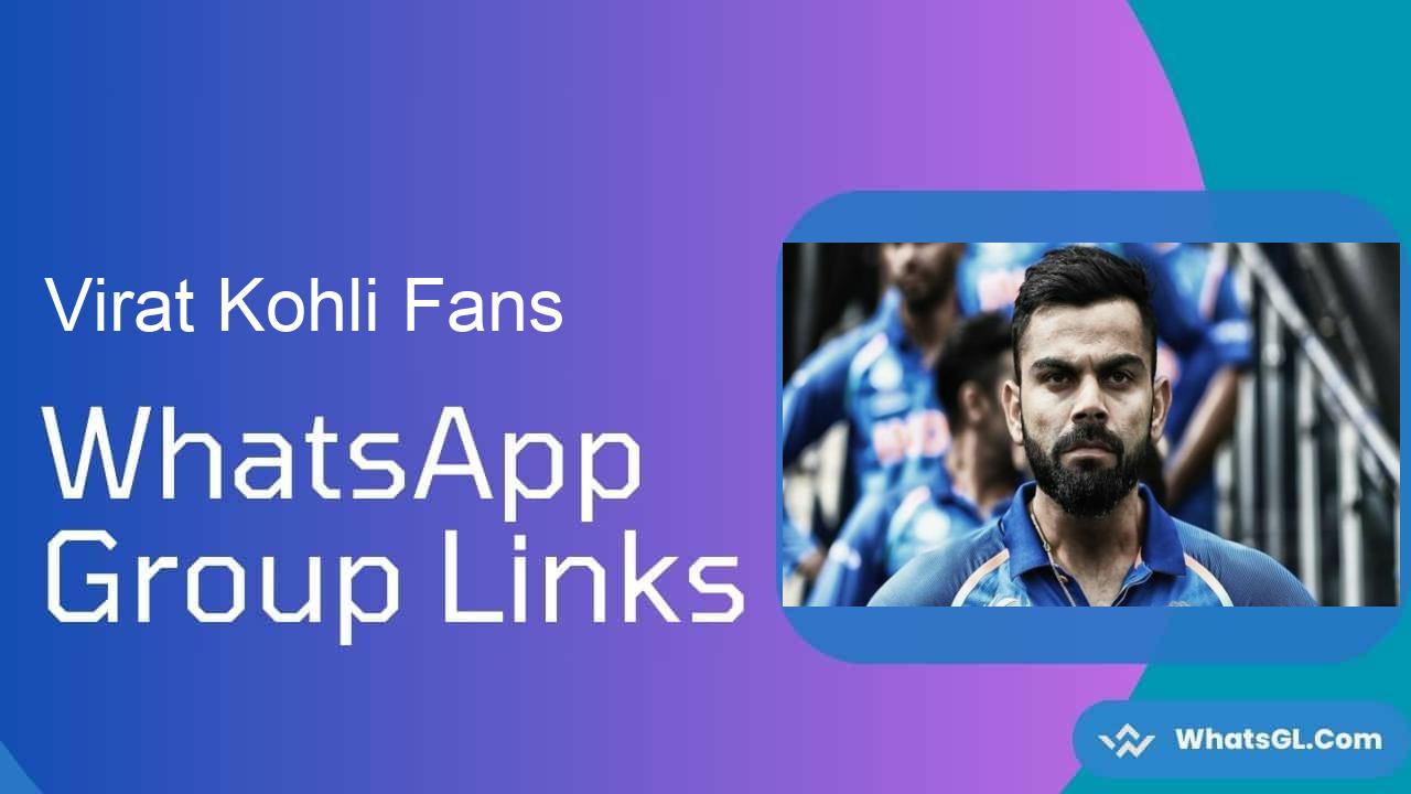 Virat Kohli Fans WhatsApp Group Links