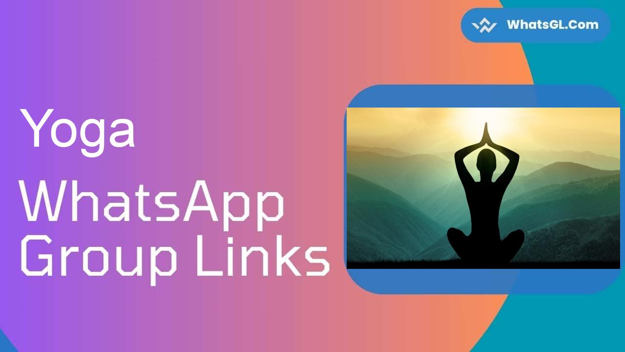 Yoga Whatsapp Group Links