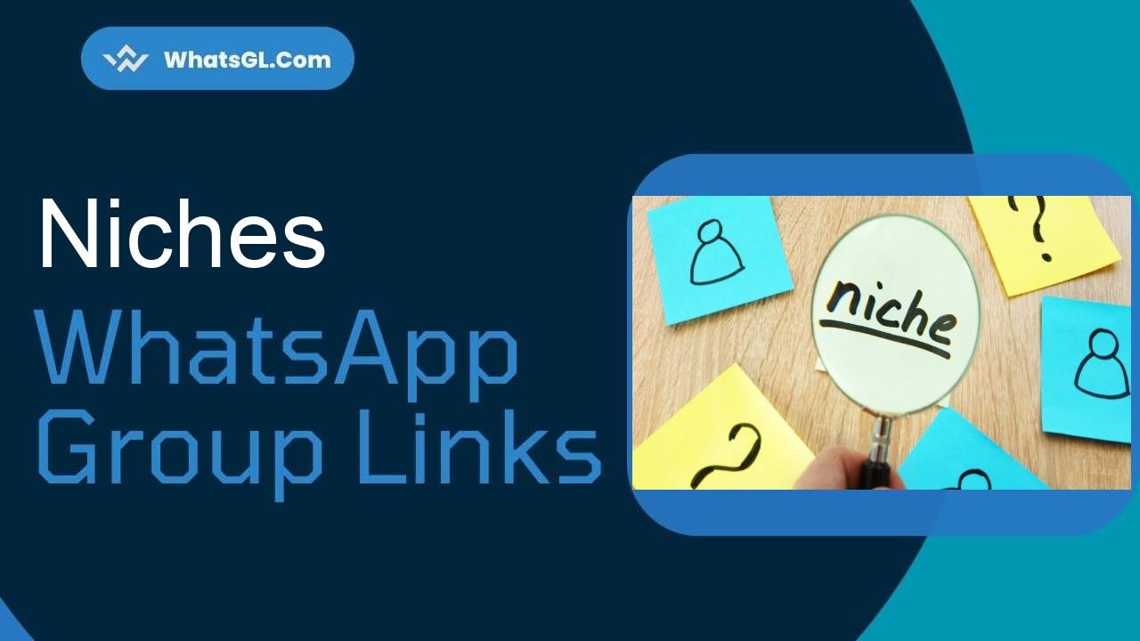 Niches WhatsApp Group Links